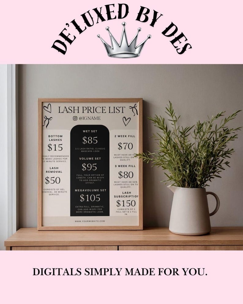 May include: A framed lash price list with a light wood frame, featuring prices for various lash services. The text includes "Lash Price List," "Wet Set," "Volume Set," and "Megavolume Set." A crown logo and the text "De'Luxed by Des" are at the top.