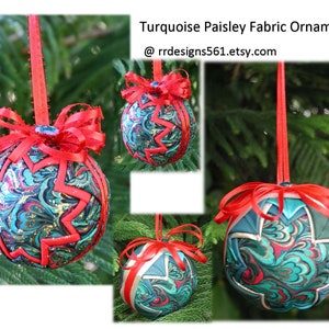 Paisley ornaments, Turquoise Ornament, Fabric Ornaments, Quilted Style Ornament, Friendship Gift, Red Ribbon Ornament, Shatterproof ball image 1