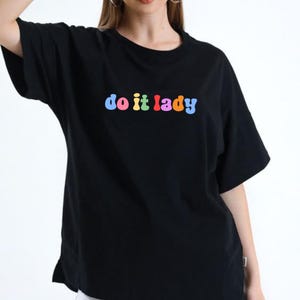 Do it Lady Comfort Colors Shirt, Trendy Viral Meme Tee, Viral Chit Inspired Skit Shirt, Shirt for Women, Cute Shirt For Women, Gift For Her