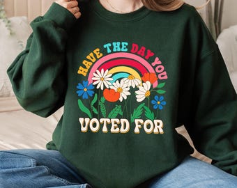Have The Day You Voted For PNG files, Funny Political Digital, Political Quote Png, Sarcasm Politics PNG, Political Statements
