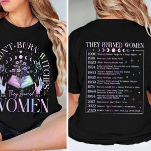 They Didn&#39;t Burn Witches They Burned Women Shirt, Feminism Shirt, Feminist Witch Shirt, Women Empowerment, Women&#39;s Rights Shirt