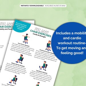 May include: Printable chair exercise guides with illustrations and text. The guides include mobility and cardio workout routines. The text on the guides reads "Feel Good Chair Exercises". The guides are instantly downloadable.