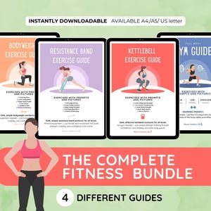 May include: Digital download of The Complete Fitness Bundle. Four exercise guides are included: Bodyweight, Resistance Band, Kettlebell, and Gym Guide. Each guide features exercises with prompts and pictures. Available in A4/A5/US letter sizes.