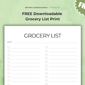 May include: A white printable grocery list with the title "GROCERY LIST" in a bold, black font. The list includes checkboxes and a space for the date. The words "FREE Downloadable Grocery List Print" are at the top. A green watercolor background.