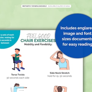 May include: A printable poster titled "Feel Good Chair Exercises" with illustrations of exercises for mobility and flexibility. The poster includes text and illustrations of exercises, with instructions for each exercise. The poster is instantly downloadable.