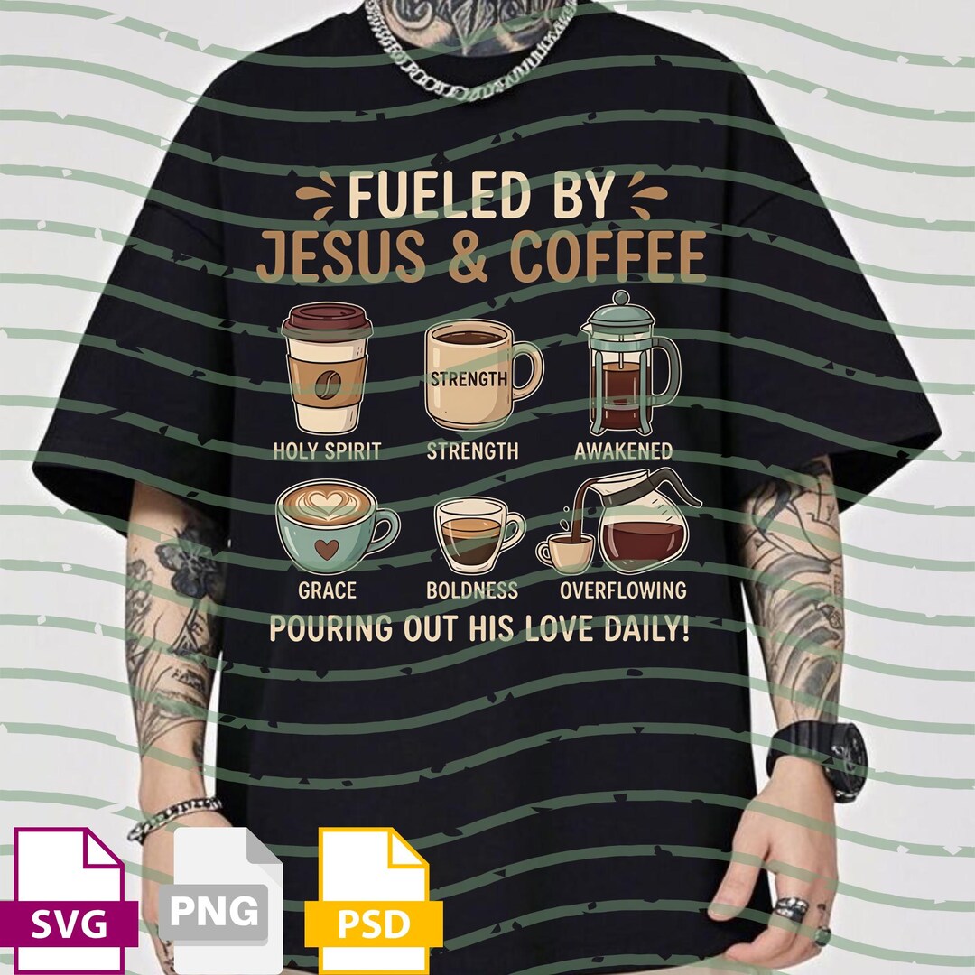 Fueled by Jesus and Coffee PNG Svg for Circut, Faith and Coffee Quote ...