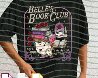 Belle’s Book Club PNG Svg For Circut, Tale As Old As Time Book Cafe Design, Princess Book Lover Graphic, Cute Belle Reading Shirt Art