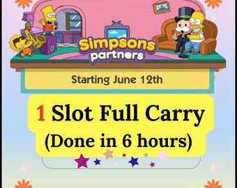 Tragamonedas Full Carry 1 (6 horas) - Evento de Monopoly Simpsons Partners
