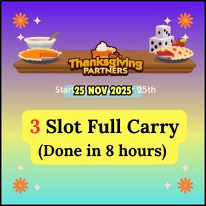 Monopoly Thanksgiving Partners Event - Full Carry 3 Slots (Done now)