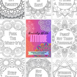 May include: A colouring book with a pink, purple and orange gradient cover. The title is "Anxiety With Attitude" in black text. The subtitle is "A Sweary Colouring Book For Anxious Adults". The cover features a mandala design.