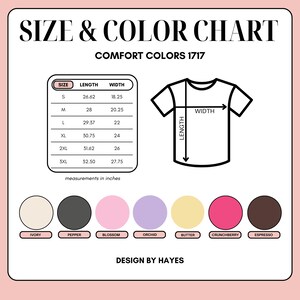 May include: A size and color chart for Comfort Colors 1717 t-shirts. It includes a table with length and width measurements in inches for sizes S through 3XL, a t-shirt diagram, and seven color circles labeled Ivory, Pepper, Blossom, Orchid, Butter, Crunchberry, and Espresso.