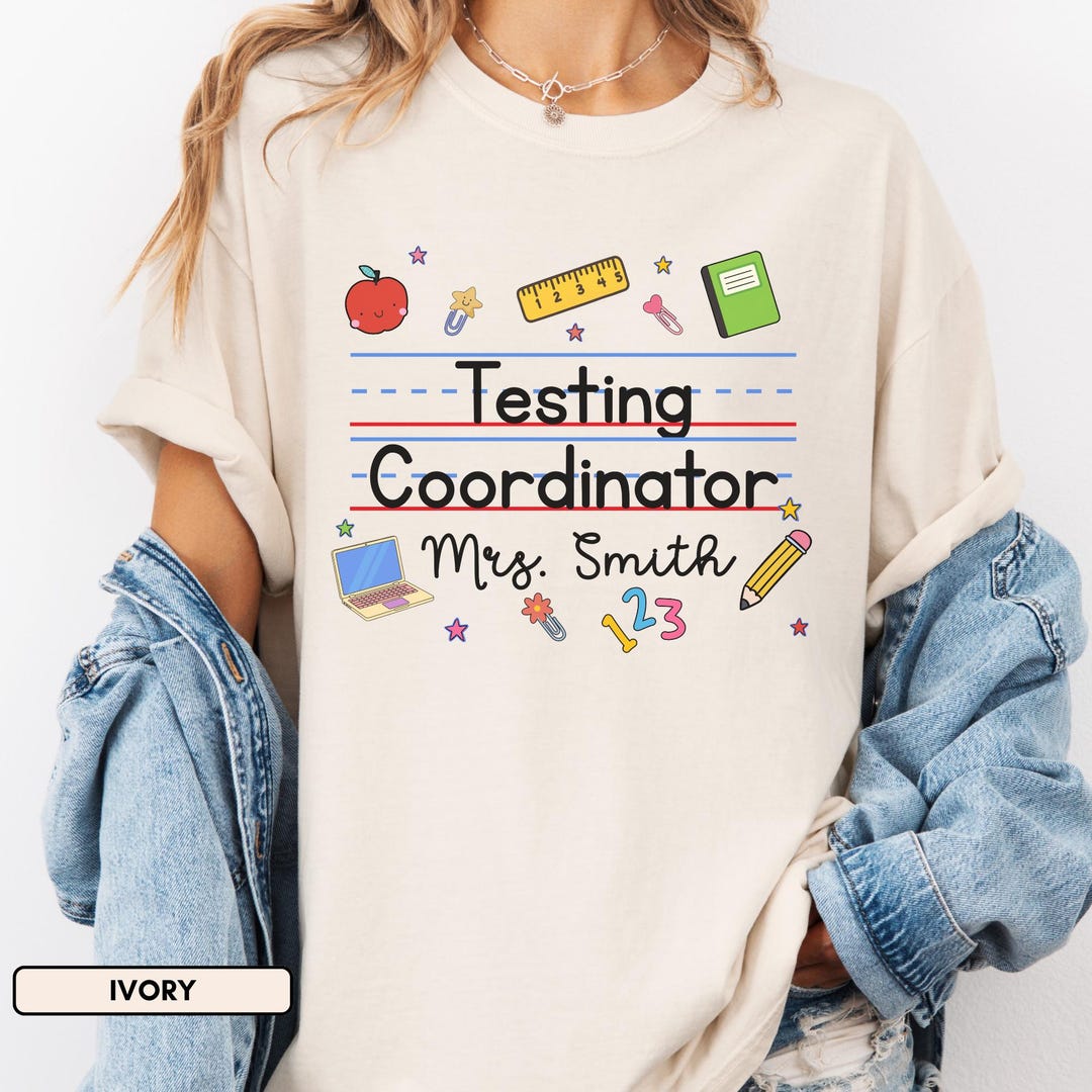 Testing Coordinator Shirt, Test Day Shirt, State Testing Shirt, Teacher ...
