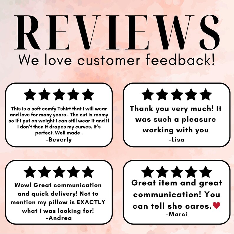 May include: Image featuring the word "REVIEWS" in a bold, elegant font, with the tagline "We love customer feedback!". Below are four customer reviews with star ratings and testimonials.