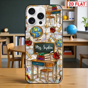 May include: A phone case featuring a school-themed design. The case has a white and gold background with illustrations of globes, apples, books, and a chalkboard with the name "Mrs. Sophia." The design includes a small desk and chair, and a ruler.
