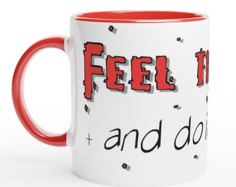 Tasse à café motivante : ressentez la peur et faites-le quand même - Céramique rouge 11 oz