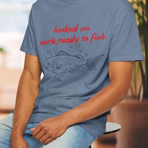 Get Reel Work Done with this Fun Fishing T-Shirt - Ideal Present for the Adventurous Fisherman, Great Gift for Dad, Outdoor Gift For Him