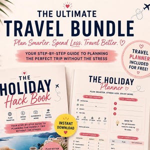 May include: The Ultimate Travel Bundle includes The Holiday Hack Book and a travel planner. The book cover features a Greek island scene, while the planner displays sections for trip overview, budget, packing checklists, and important information.