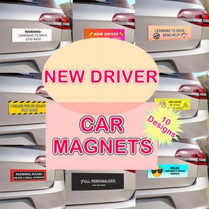 New Driver Car Magnet, Funny Phrases for New Drivers, Personalized Vehicle Sign with Your Text or Image, Custom Text  Weatherproof & Durable
