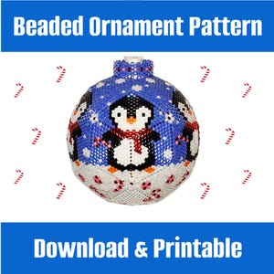 May include: A beaded Christmas bauble featuring a penguin design. The bauble is blue with white snowflakes and a penguin wearing a red scarf. The text "Beaded Ornament Pattern" and "Download & Printable" are displayed.