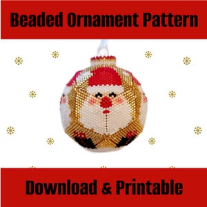 May include: Beaded Christmas ornament pattern featuring a Santa Claus design. The ornament is red, white, gold, and black. The pattern is available for download and printing. "Download & Printable" text is displayed on a red background.