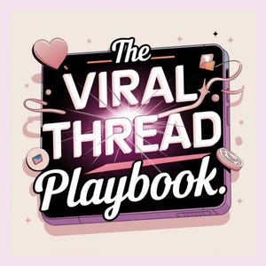 May include: A digital illustration featuring a smartphone with the text "The Viral Thread Playbook." The design includes a pink heart, a coin, and other decorative elements. The background is a soft pink.