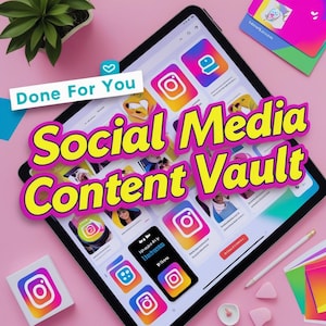 May include: A tablet displays the words "Social Media Content Vault" in yellow with a pink outline. The screen shows Instagram app icons. The phrase "Done For You" is above the title. Other items include a small plant, pens, and a small Instagram logo.