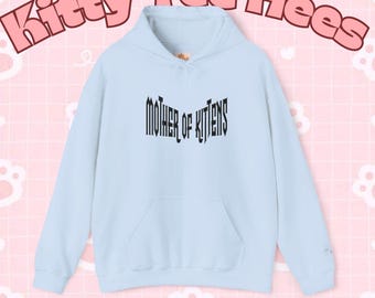 Mother of Kittens Hoodie |petlover hoodie, got hoodie, cat lover fashion, cat lady hoodie Gothic Cat Typography