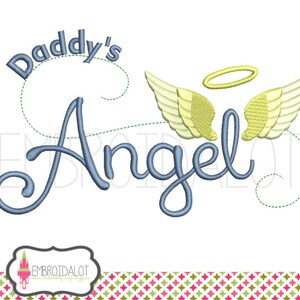 Daddy&#39;s Angel embroidery design. Pretty Dad&#39;s angel machine embroidery. Delicate swirls and angel wing embroidery with text.