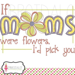 Mothers day embroidery design. Mom applique with flower embroidery design. Pretty and simple Mom embroidery.
