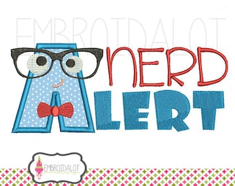 Nerd applique design. Geek embroidery design, fun Nerd Alert applique embroidery, science embroidery download, Funny nerd embroidery.