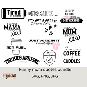 Pacchetto SVG divertente per la festa della mamma / Citazioni sulla vita da mamma per Cricut e Silhouette / Design per magliette, tazze e bicchieri