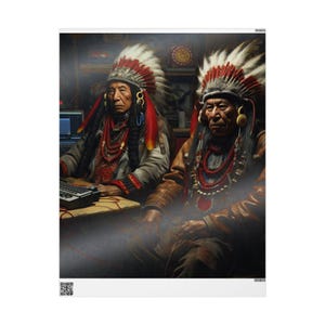 May include: A digital art print featuring two Native American men wearing traditional headdresses with red and white feathers. They are adorned with beaded necklaces and earrings, seated near a computer and keyboard. The artwork has a vintage, slightly blurred aesthetic.