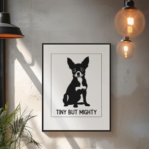 Chihuahua black & White digital dog print, Tiny but Mighty - Gift for Chihuahua owner, Simple dog drawing, Chihuahua Artwork, Dog lover gift