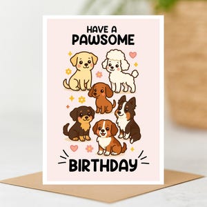 Have a Pawsome Birthday Card, Cute Dog Birthday Card, A6 Card, Dog birthday card, punny birthday card, happy birthday card