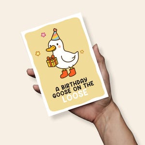 Birthday Goose on the Loose Birthday Funny Pun Greeting Card, Funny Birthday Card, A6 Card, Goose Pun Birthday, Novelty Card, Kawaii Card