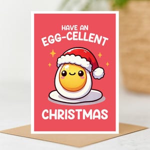 Have an Egg-cellent Christmas Card, Cute Egg Pun Christmas Card, A6 Card, Merry Christmas card, punny Christmas card, Kawaii Christmas