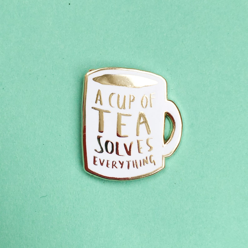 A Cup of Tea Solves Everything Enamel Pin / Pin Badge Flair Enamel Badge Mug Pin image 2