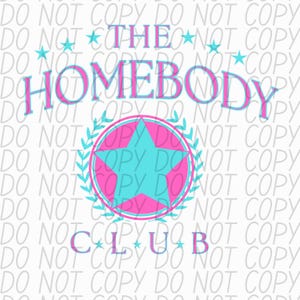 The Homebody Club PNG、ホームボディのダウンロード、孤独な人、ホームボディ、DTF、昇華用ファイル、デジタルファイル、在宅、内向的、ライフスタイル、PNG