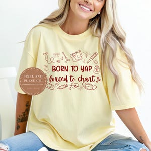 Born to yap forced to chart png, yap, file for sublimation, png, professional yapper, nurse life png, girly png, digital file, yapping png