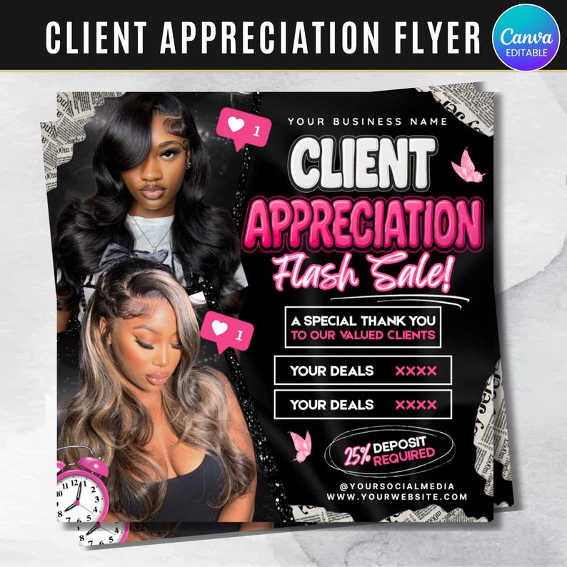 May include: A black and pink flyer with the text "Client Appreciation Flash Sale!" and the Canva logo. The flyer includes images of two women with long hair, pink heart icons, and the text "A Special Thank You to Our Valued Clients."