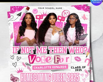 Vote Homecoming Queen Flyer, Vote For Me, If Not Me Than Who Class Campaign Flyer, Highschool Election, Prom Queen Flyer, Canva Editable