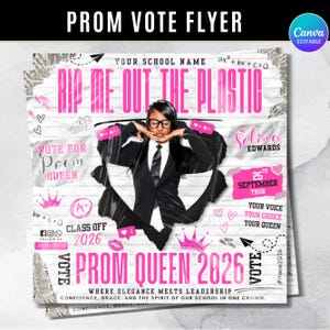 Puede incluir: Un folleto para la votación del baile de graduación con el texto "Rip Me Out The Plastic" en rosa. Presenta a una persona con traje y las palabras "Vote for Prom Queen 2026". Otros detalles son en rosa y negro.