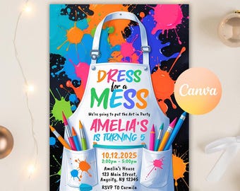 May include: A colorful party invitation with a white apron design, featuring the text "Dress for a Mess" and "Amelia's is Turning 5". The background is splattered with vibrant paint in pink, orange, and blue. Includes event details.