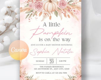 May include: A baby shower invitation with a soft pink and beige color scheme. The design features a pumpkin, roses, and pampas grass. The text reads "A little Pumpkin is on the way" and includes event details.