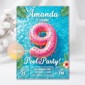 May include: A rectangular birthday invitation card featuring a blue swimming pool background with a large pink donut shaped like the number nine in the center. Text includes Amanda is turning 9, Join us for a Pool Party, August 28, 2:00 PM, and address details.