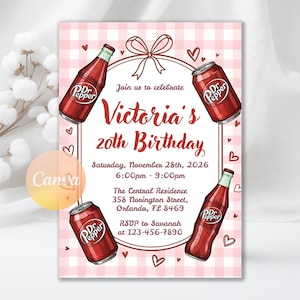 May include: A pink gingham birthday invitation featuring Dr. Pepper bottles and cans. The invitation reads "Victoria's 20th Birthday" with event details. Decorative hearts and a bow accent the design. The invitation includes the RSVP information.