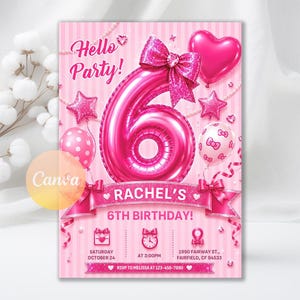 May include: A pink birthday invitation card featuring a large metallic number 6 balloon with a glittery bow, heart and star balloons, and polka dot balloons. The text reads Hello Party!, Rachel's 6th Birthday!, Saturday October 24, at 3:00PM, 1990 Fairway St., Fairfield, CF 94533, and RSVP to Melissa at 123-456-7890.