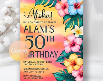 May include: A vibrant invitation with the text "Aloha!" and "Alani's 50th Birthday." It features a colorful sunset background, tropical flowers, and green leaves. The invitation includes event details such as date, time, and location.