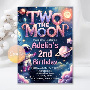 May include: A birthday invitation with a space theme. The words "Two the Moon" are in large, pink and purple letters. An astronaut illustration is on the left. The invitation includes the name "Adelin's" and the date and time of the party.
