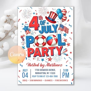 May include: A festive 4th of July pool party invitation with red, white, and blue graphics. The design includes fireworks, a top hat, balloons, and a beach ball. The invitation is hosted by Martinez.